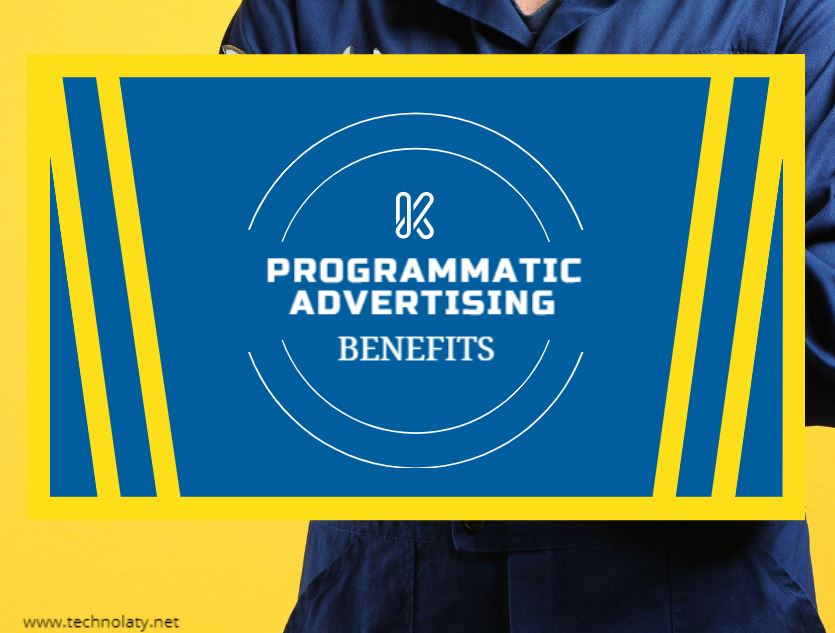 Benefits of Programmatic Advertising