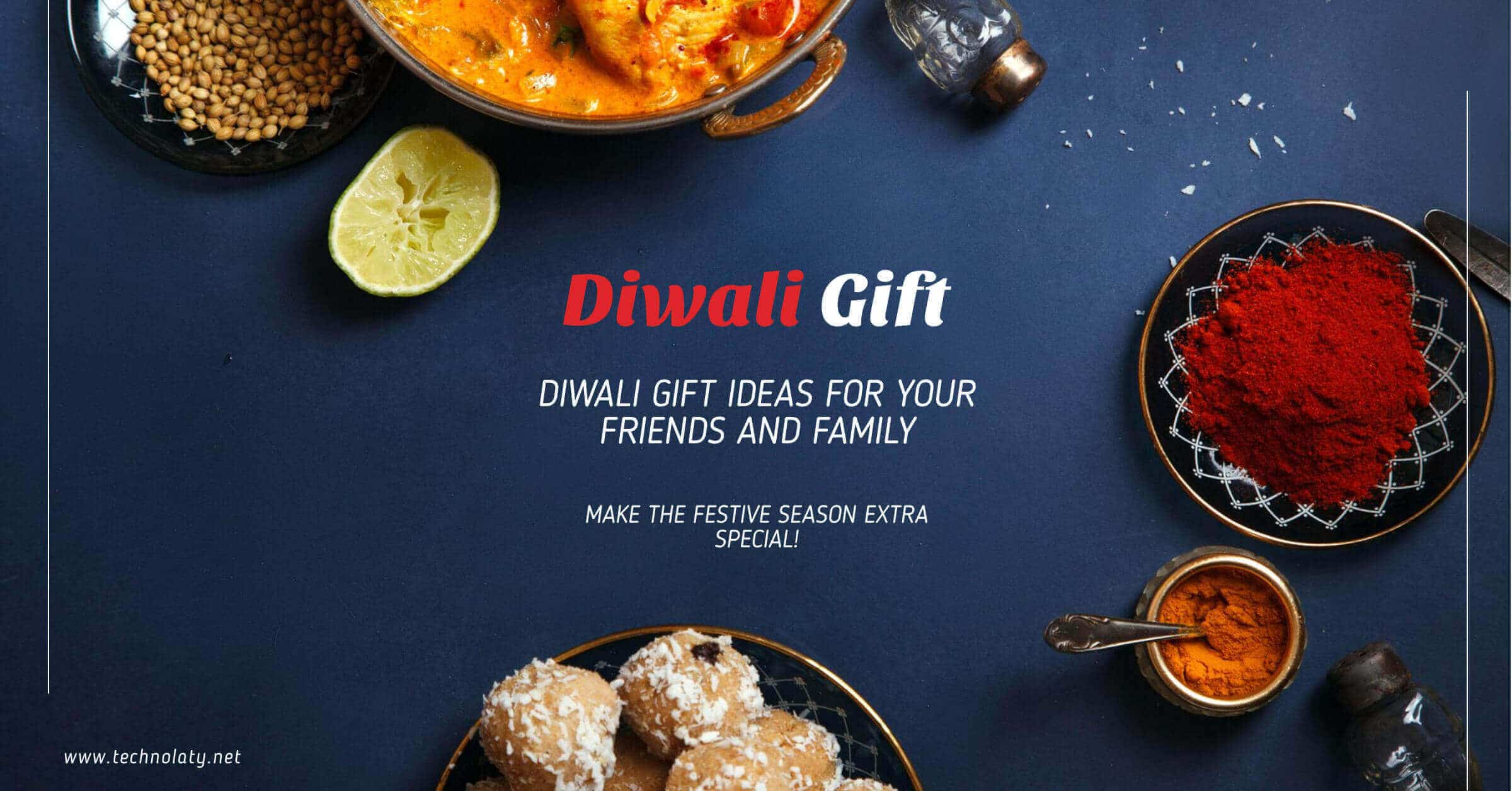 Diwali Gift Ideas For Your Friends And Family